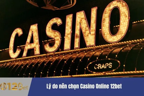 Tham Gia Casino Online 12bet Để Nhận Thưởng Khủng 2 Casino Online 12bet